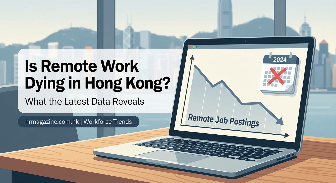 Is Remote Work Dying in Hong Kong? What the Latest Data Reveals — 2